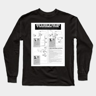 How To Hook Up Your Entertainment System (retro console) Long Sleeve T-Shirt